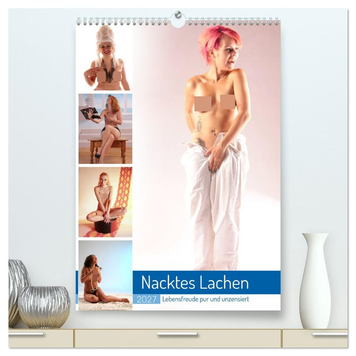 Nacktes Lachen (CALVENDO Premium Wandkalender 2027)