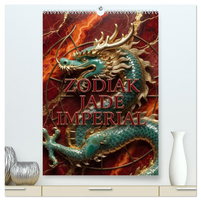 ZODIAK JADE IMPERIAL (CALVENDO Premium Wandkalender 2027)