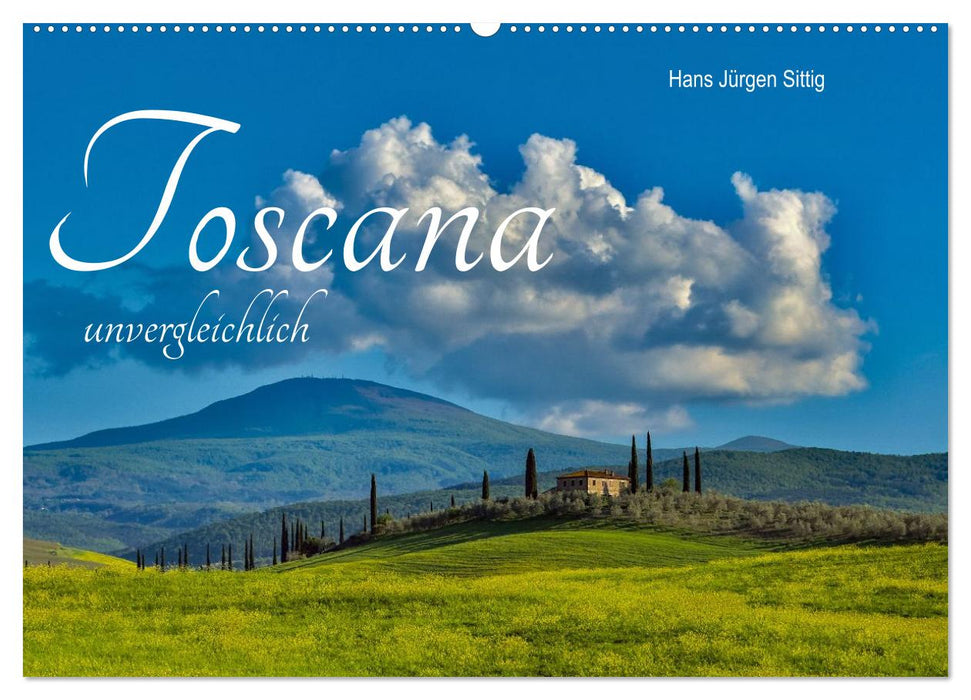 Toskana unvergleichlich (CALVENDO Wandkalender 2027)