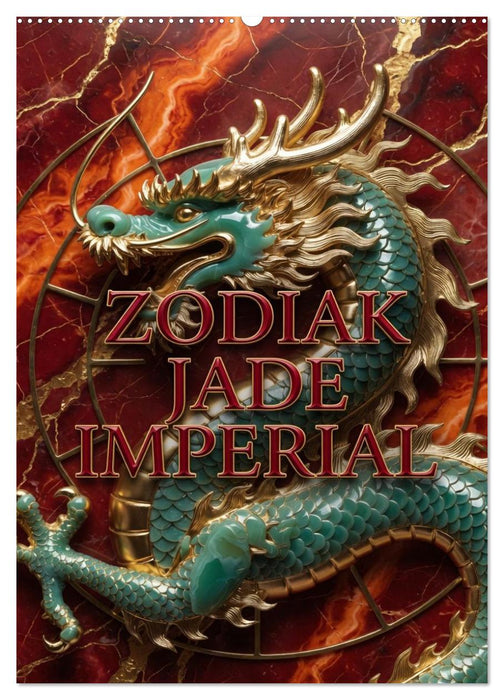 ZODIAK JADE IMPERIAL (CALVENDO Wandkalender 2027)
