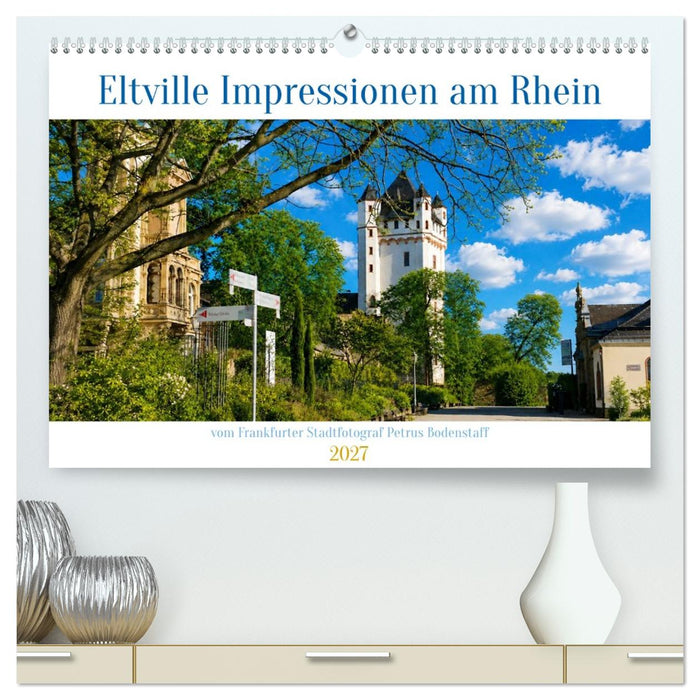 Eltville am Rhein Impressionen (CALVENDO Premium Wandkalender 2027)