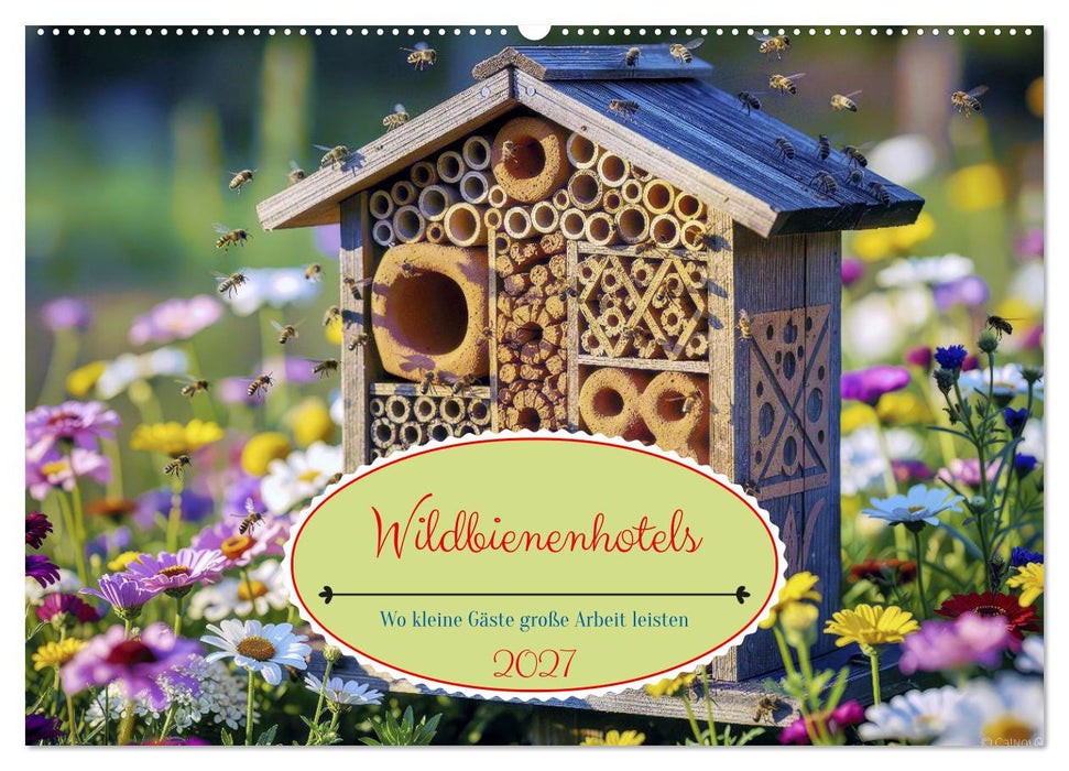 Wildbienenhotels (CALVENDO Wandkalender 2027)