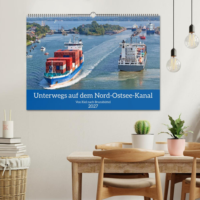 Unterwegs auf dem Nord-Ostsee-Kanal (CALVENDO Wandkalender 2027)