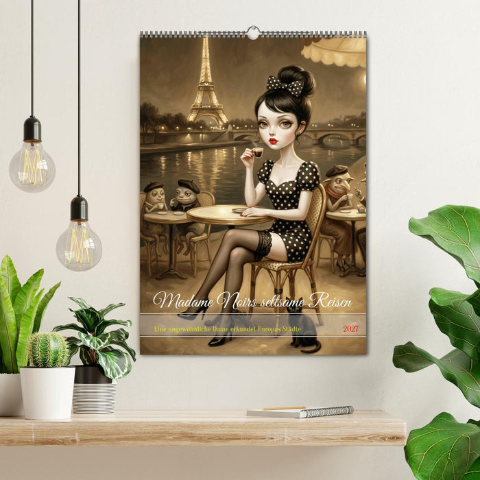 Madame Noirs seltsame Reisen (CALVENDO Wandkalender 2027)