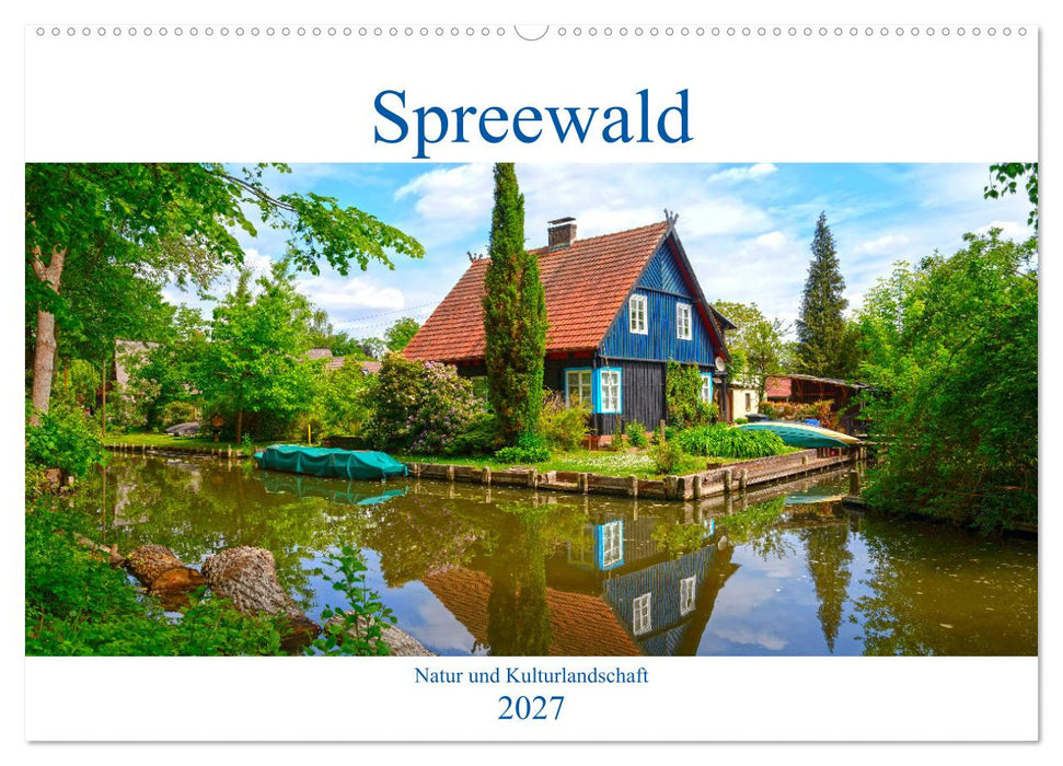 Spreewald Natur und Kulturlandschaft (CALVENDO Wandkalender 2027)