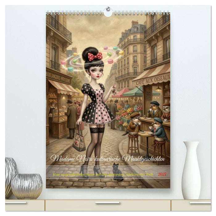 Madame Noirs kulinarische Marktgeschichten (CALVENDO Premium Wandkalender 2027)