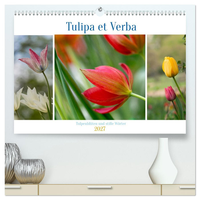Tulipa et Verba – Tulpenblüten und stille Wörter (CALVENDO Premium Wandkalender 2027)