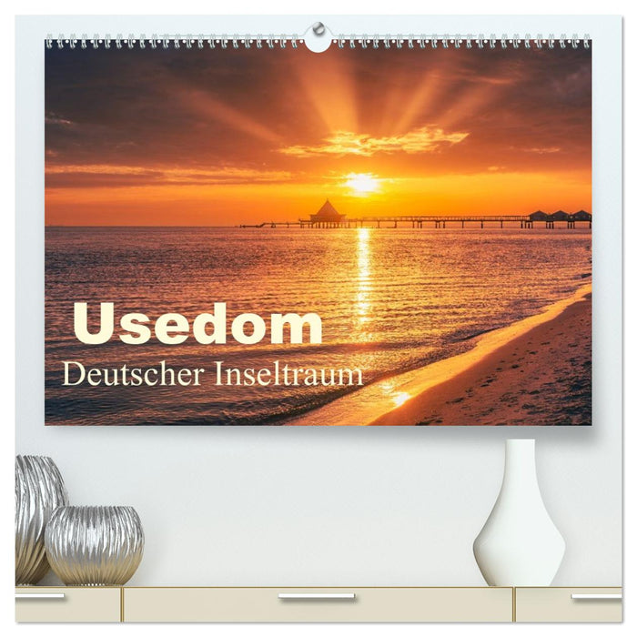 Usedom - Deutscher Inseltraum (CALVENDO Premium Wandkalender 2027)
