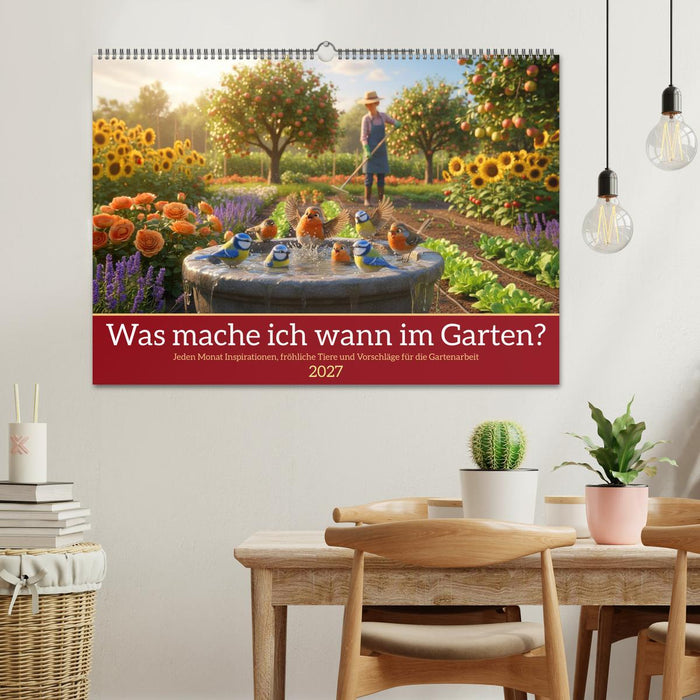 Was mache ich wann im Garten (CALVENDO Wandkalender 2027)