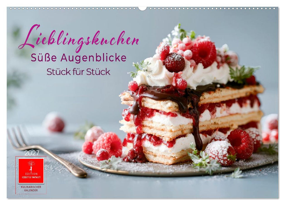 Lieblingskuchen - Süße Augenblicke (CALVENDO Wandkalender 2027)