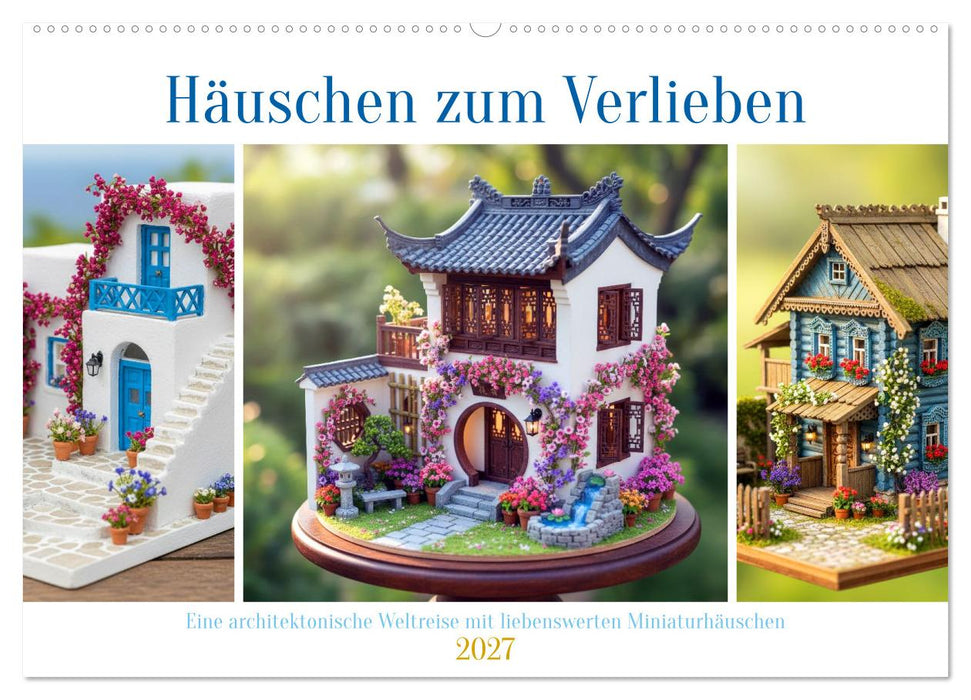 Häuschen zum Verlieben (CALVENDO Wandkalender 2027)
