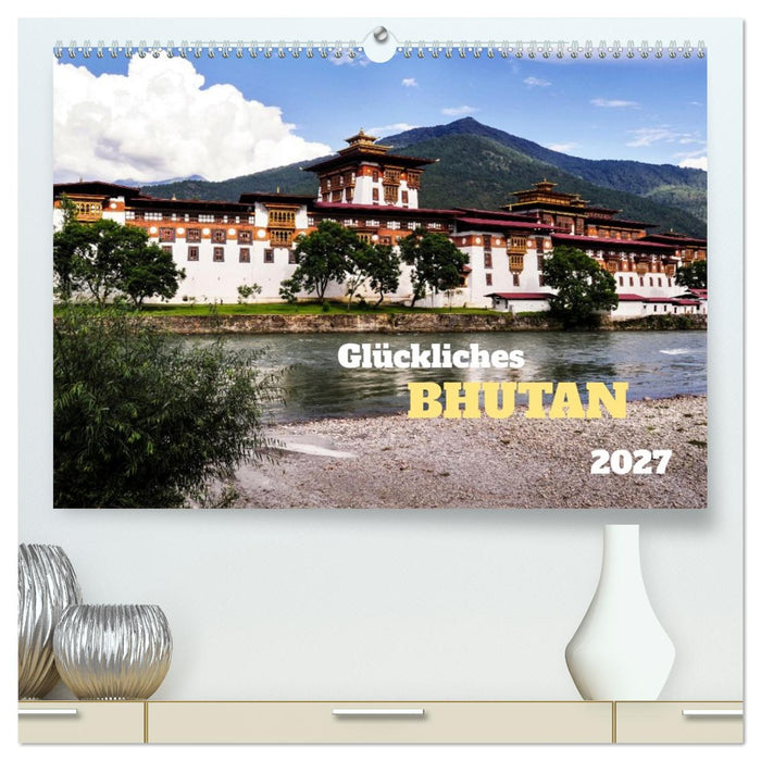 Glückliches Bhutan (CALVENDO Premium Wandkalender 2027)