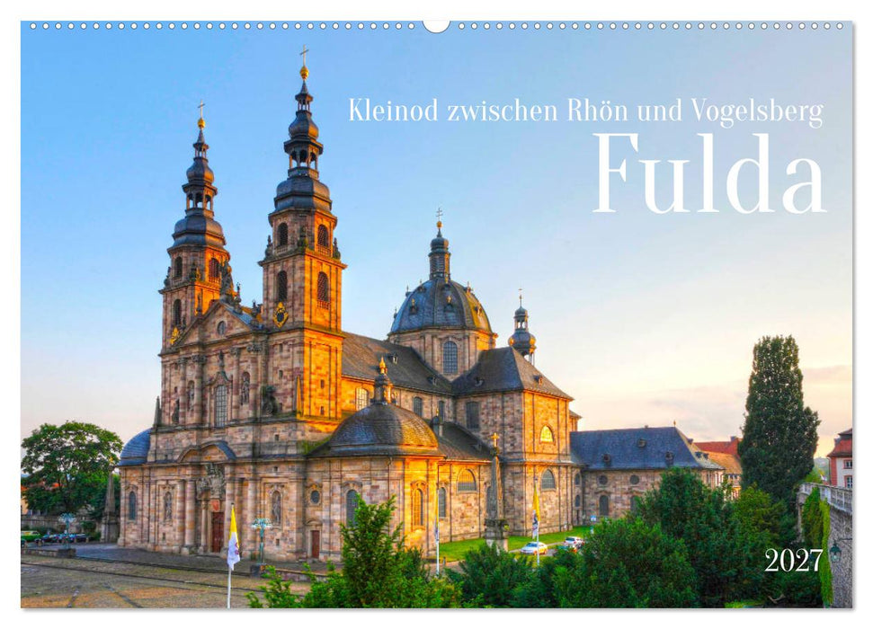 Fulda - Kleinod zwischen Rhön und Vogelsberg (CALVENDO Wandkalender 2027)