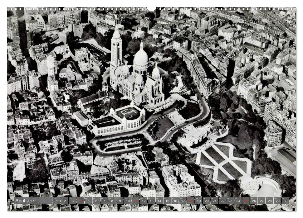 Historisches Paris: aus der Luft besehen (CALVENDO Premium Wandkalender 2027)