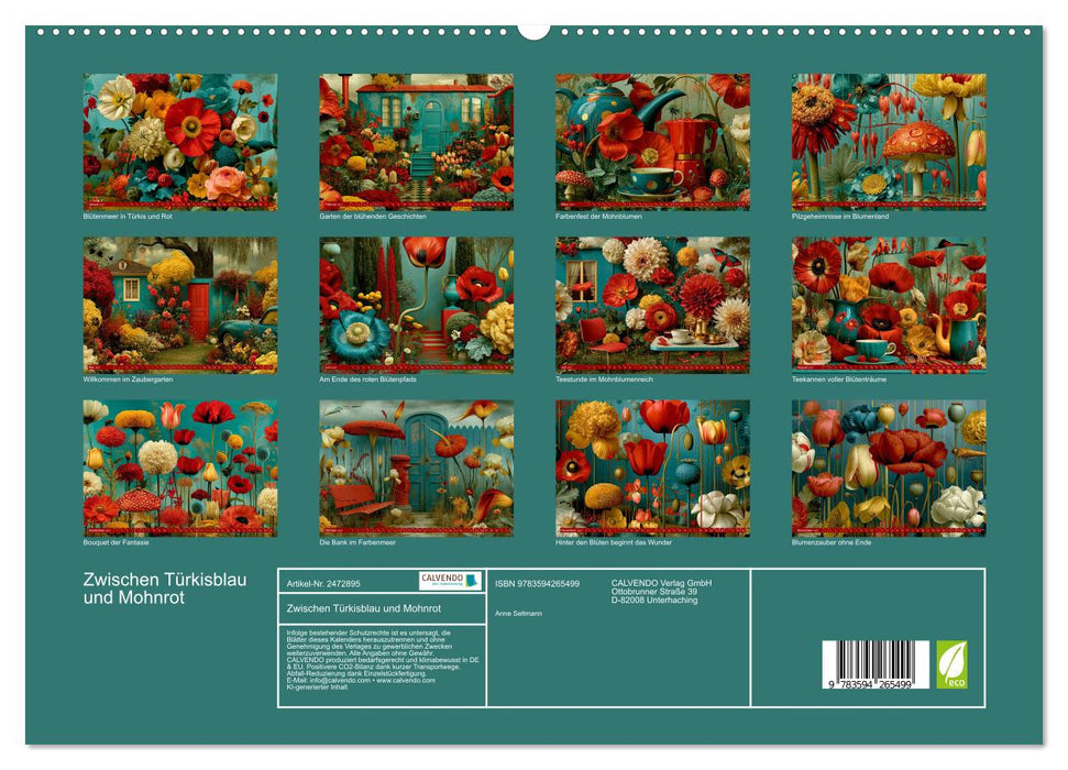 Zwischen Türkisblau und Mohnrot (CALVENDO Premium Wandkalender 2027)