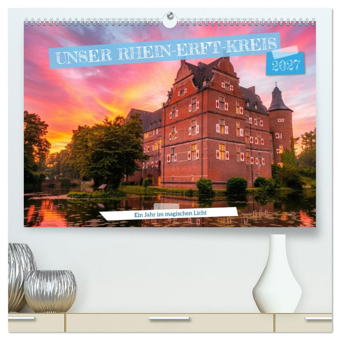 Unser Rhein-Erft-Kreis - Ein Jahr im magischen Licht (CALVENDO Premium Wandkalender 2027)