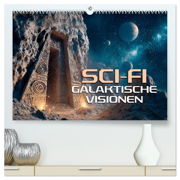 Sci-Fi - Galaktische Visionen (CALVENDO Premium Wandkalender 2027)