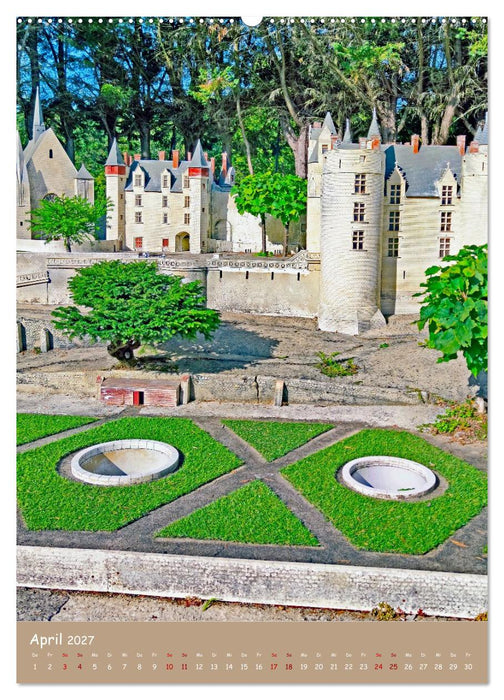 Miniatur-Schlösser im Tal der Loire (CALVENDO Wandkalender 2027)