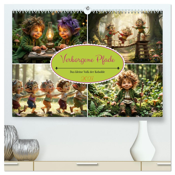 Verborgene Pfade - Das kleine Volk der Kobolde (CALVENDO Premium Wandkalender 2027)