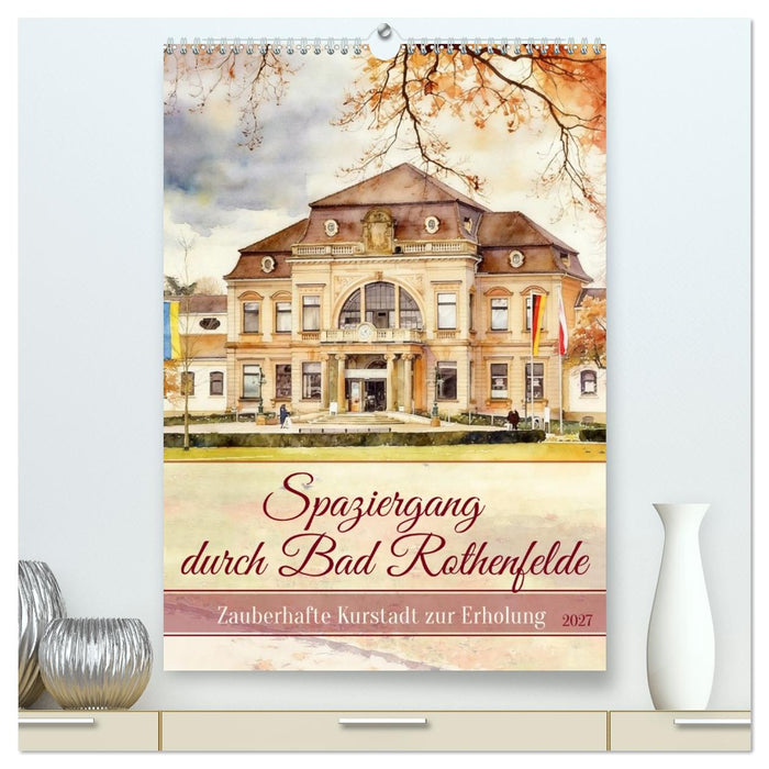 Spaziergang durch Bad Rothenfelde (CALVENDO Premium Wandkalender 2027)