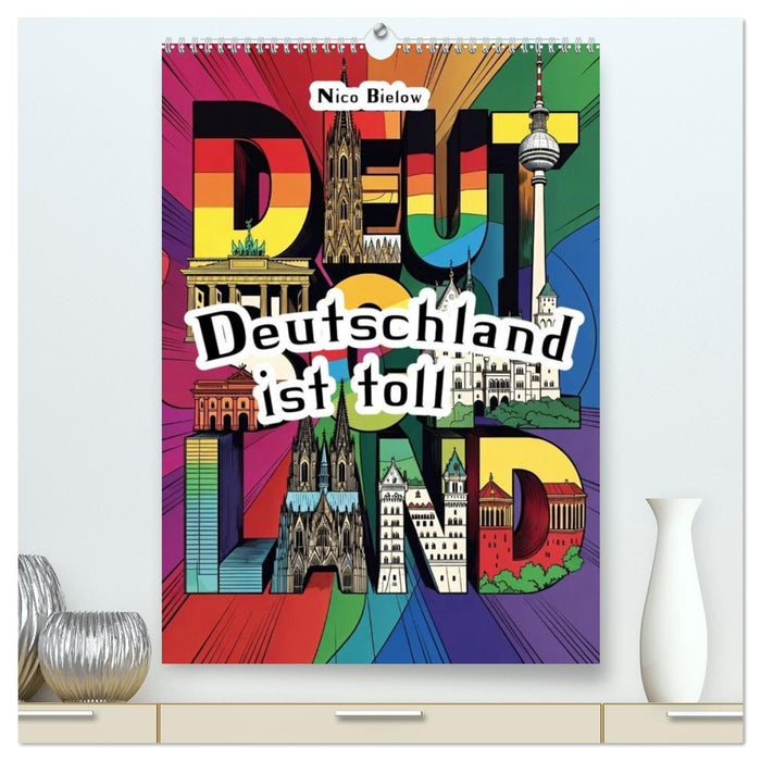 Deutschland ist toll (CALVENDO Premium Wandkalender 2027)