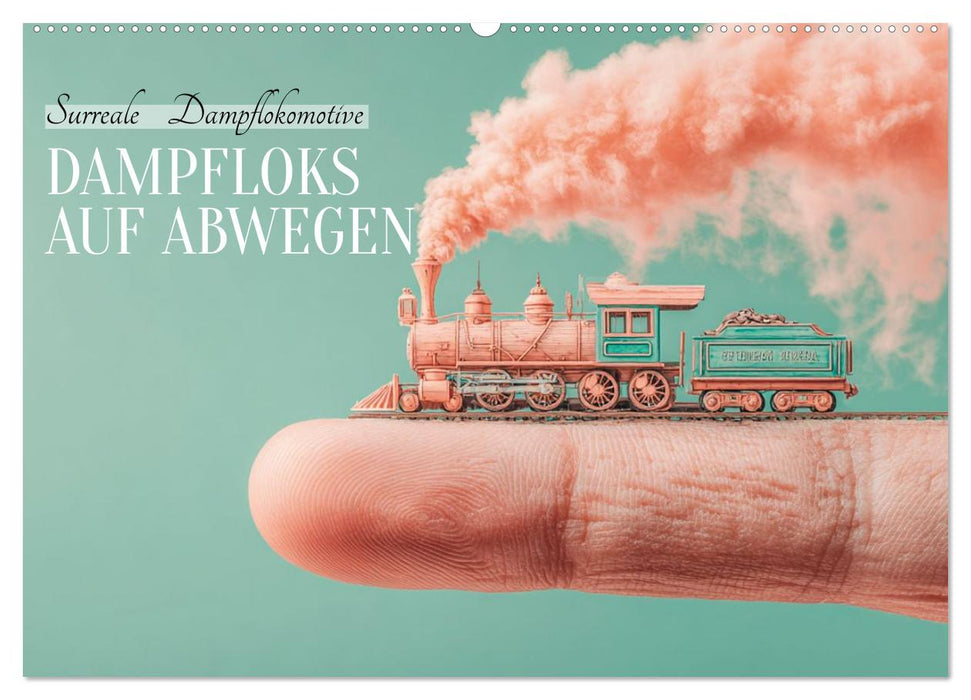 Dampfloks auf Abwegen (CALVENDO Wandkalender 2027)
