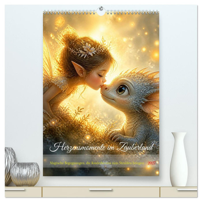 Herzensmomente im Zauberland (CALVENDO Premium Wandkalender 2027)