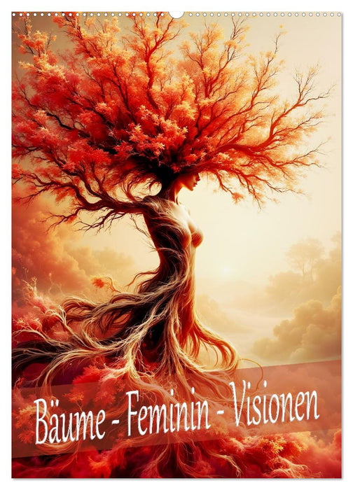 Bäume - Feminin - Visionen (CALVENDO Wandkalender 2027)