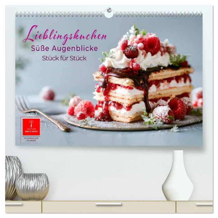Lieblingskuchen - Süße Augenblicke (CALVENDO Premium Wandkalender 2027)