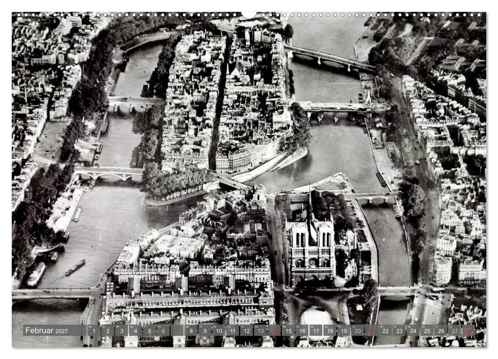 Historisches Paris: aus der Luft besehen (CALVENDO Wandkalender 2027)