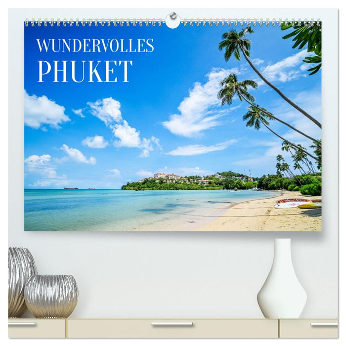 Wundervolles Phuket (CALVENDO Premium Wandkalender 2027)