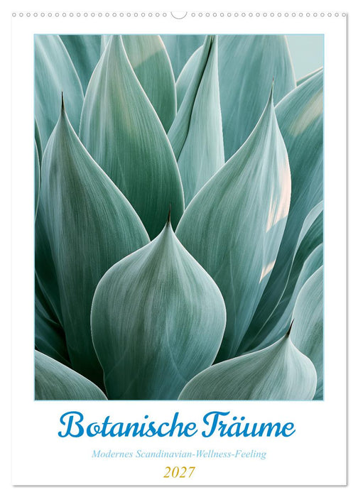 Botanische Träume (CALVENDO Wandkalender 2027)
