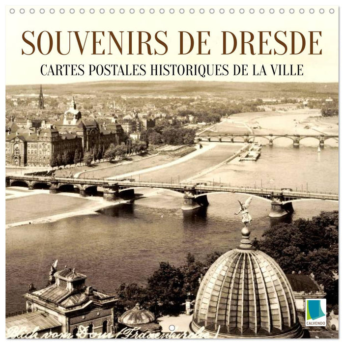 Souvenirs de Dresde : Cartes postales historiques de la ville (CALVENDO Calendrier mensuel 2027)