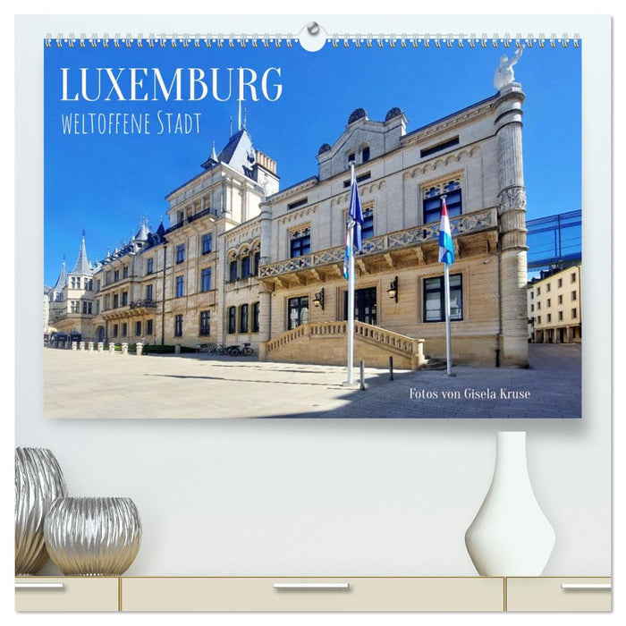 Luxemburg - weltoffene Stadt (CALVENDO Premium Wandkalender 2027)