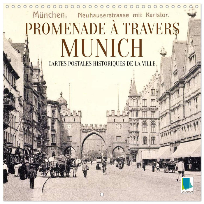 Promenade à travers Munich : Cartes postales historiques de la ville (CALVENDO Calendrier mensuel 2027)