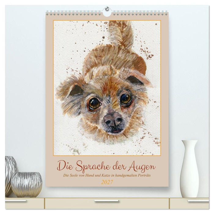 Die Sprache der Augen: Die Seele von Hund und Katze in handgemalten Porträts (CALVENDO Premium Wandkalender 2027)