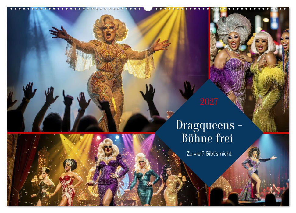 Dragqueens - Bühne frei (CALVENDO Wandkalender 2027)