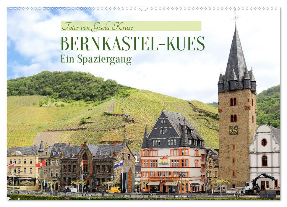 Bernkastel-Kues - Ein Spaziergang (CALVENDO Wandkalender 2027)