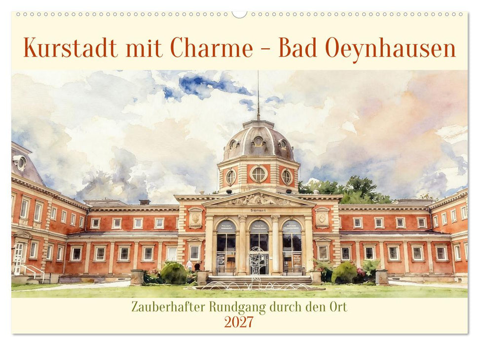 Kurstadt mit Charme - Bad Oeynhausen (CALVENDO Wandkalender 2027)