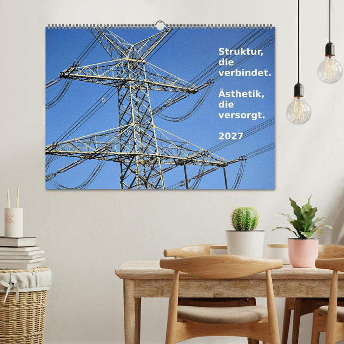 Struktur, die verbindet. Ästhetik, die versorgt. (CALVENDO Wandkalender 2027)