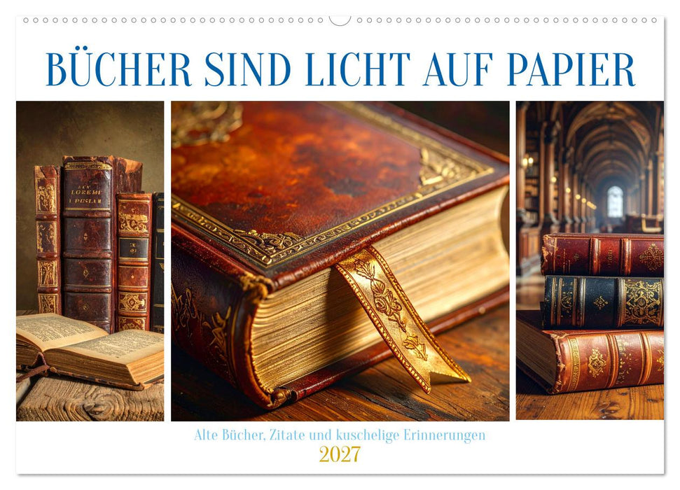 Bücher sind Licht auf Papier (CALVENDO Wandkalender 2027)