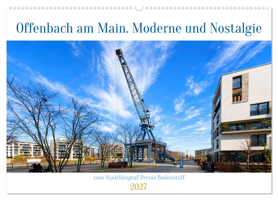 Offenbach am Main. Moderne und Nostalgie (CALVENDO Wandkalender 2027)