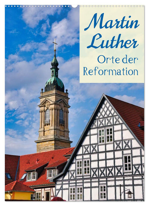 Martin Luther - Orte der Reformation (CALVENDO Wandkalender 2027)