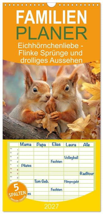 Eichhörnchenliebe - Flinke Sprünge und drolliges Aussehen (CALVENDO Familienplaner 2027)