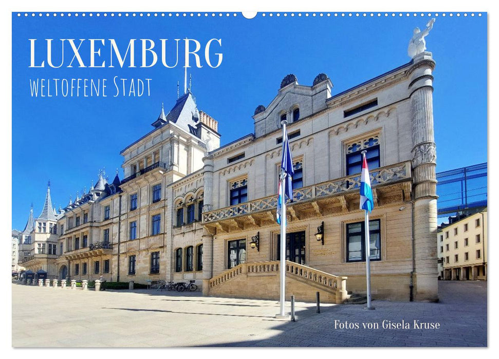 Luxemburg - weltoffene Stadt (CALVENDO Wandkalender 2027)