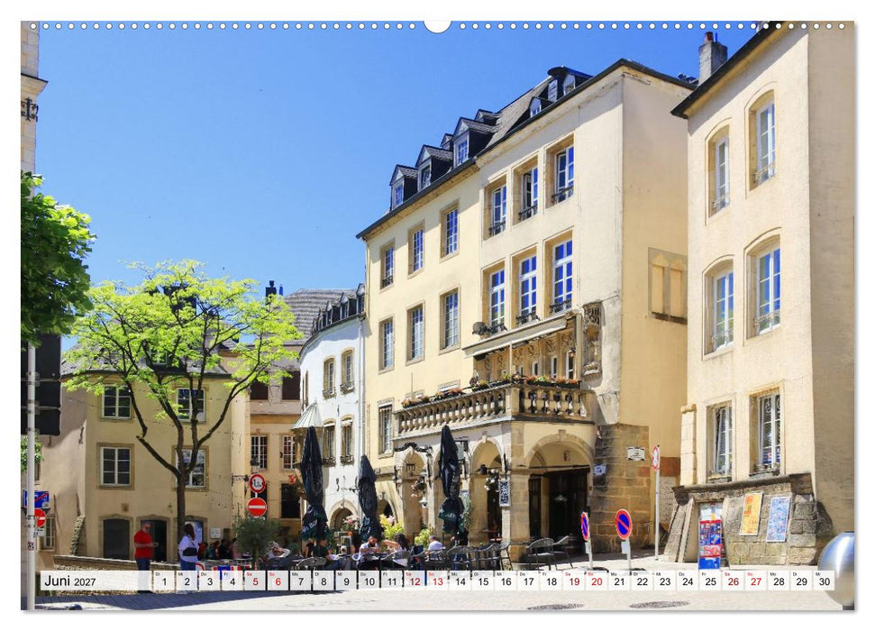 Luxemburg - weltoffene Stadt (CALVENDO Wandkalender 2027)