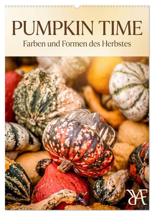 PUMPKIN TIME – Farben und Formen des Herbstes (CALVENDO Wandkalender 2027)