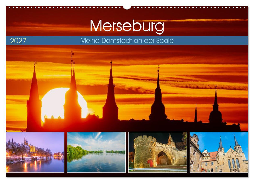 Merseburg - Meine Domstadt an der Saale (CALVENDO Wandkalender 2027)
