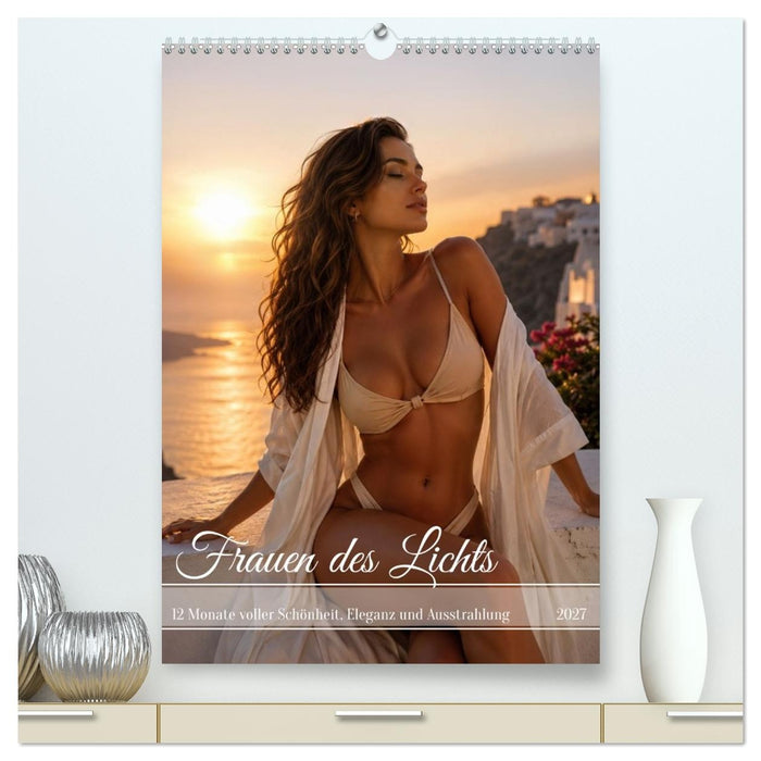 Frauen des Lichts - 12 Monate voller Schönheit, Eleganz und Ausstrahlung (CALVENDO Premium Wandkalender 2027)