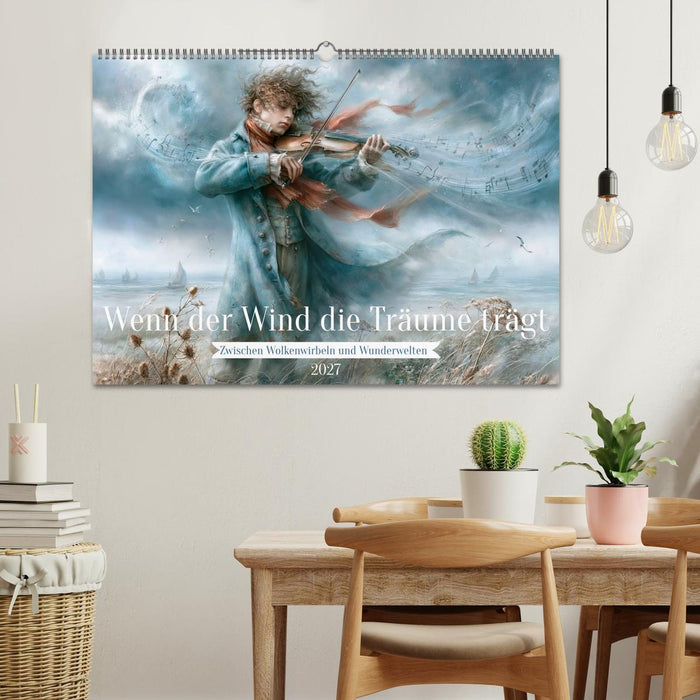 Wenn der Wind die Träume trägt (CALVENDO Wandkalender 2027)